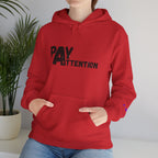 Pay Attention Hoodie —  Streetwear Hooded Sweatshirt