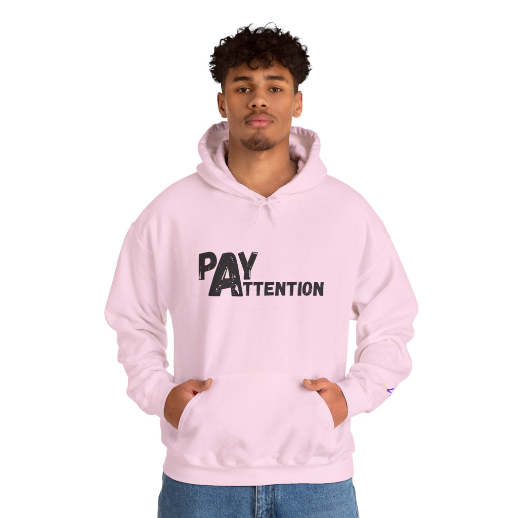 Pay Attention Hoodie —  Streetwear Hooded Sweatshirt