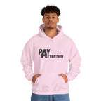 Pay Attention Hoodie —  Streetwear Hooded Sweatshirt
