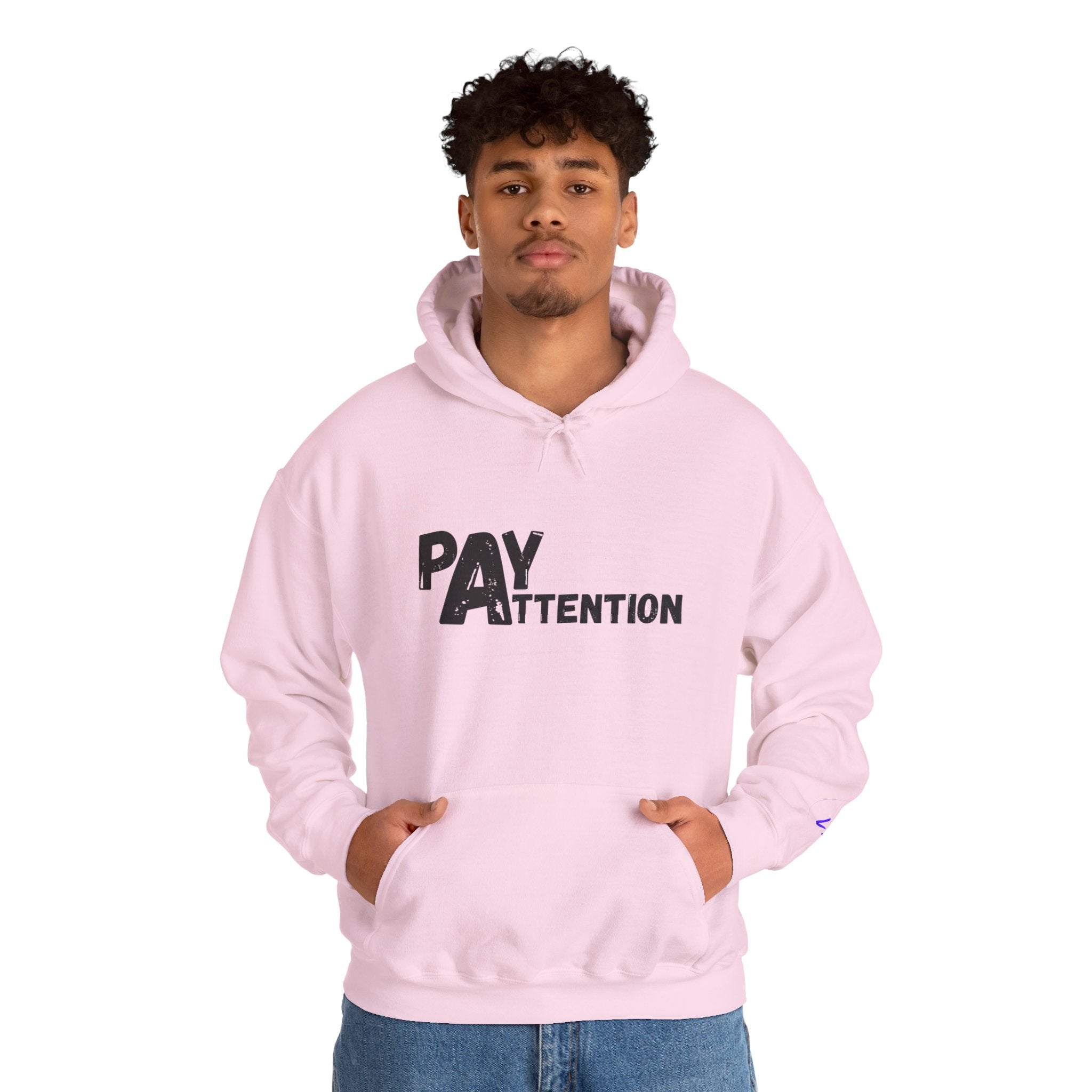 Pay Attention Hoodie —  Streetwear Hooded Sweatshirt