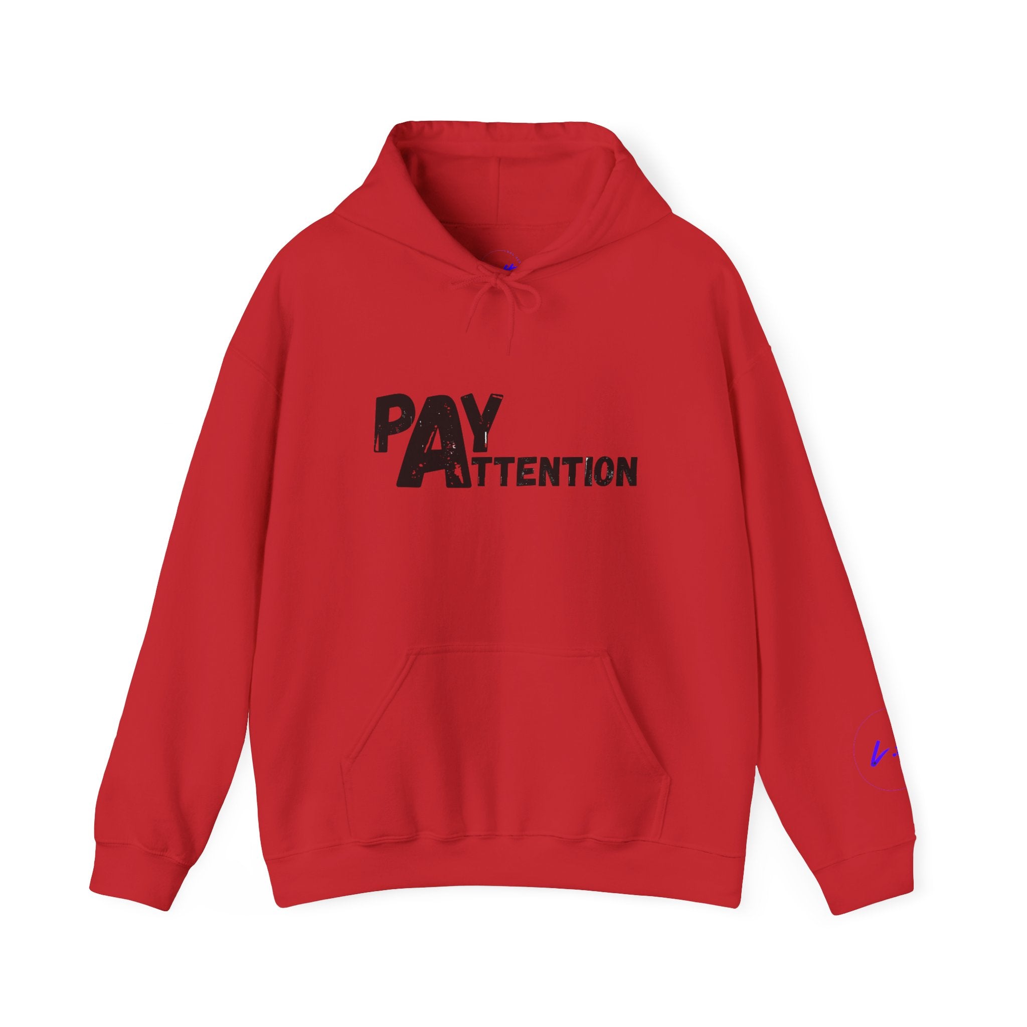 Pay Attention Hoodie —  Streetwear Hooded Sweatshirt