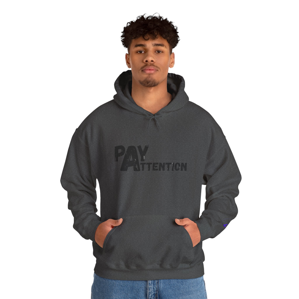 Pay Attention Hoodie —  Streetwear Hooded Sweatshirt
