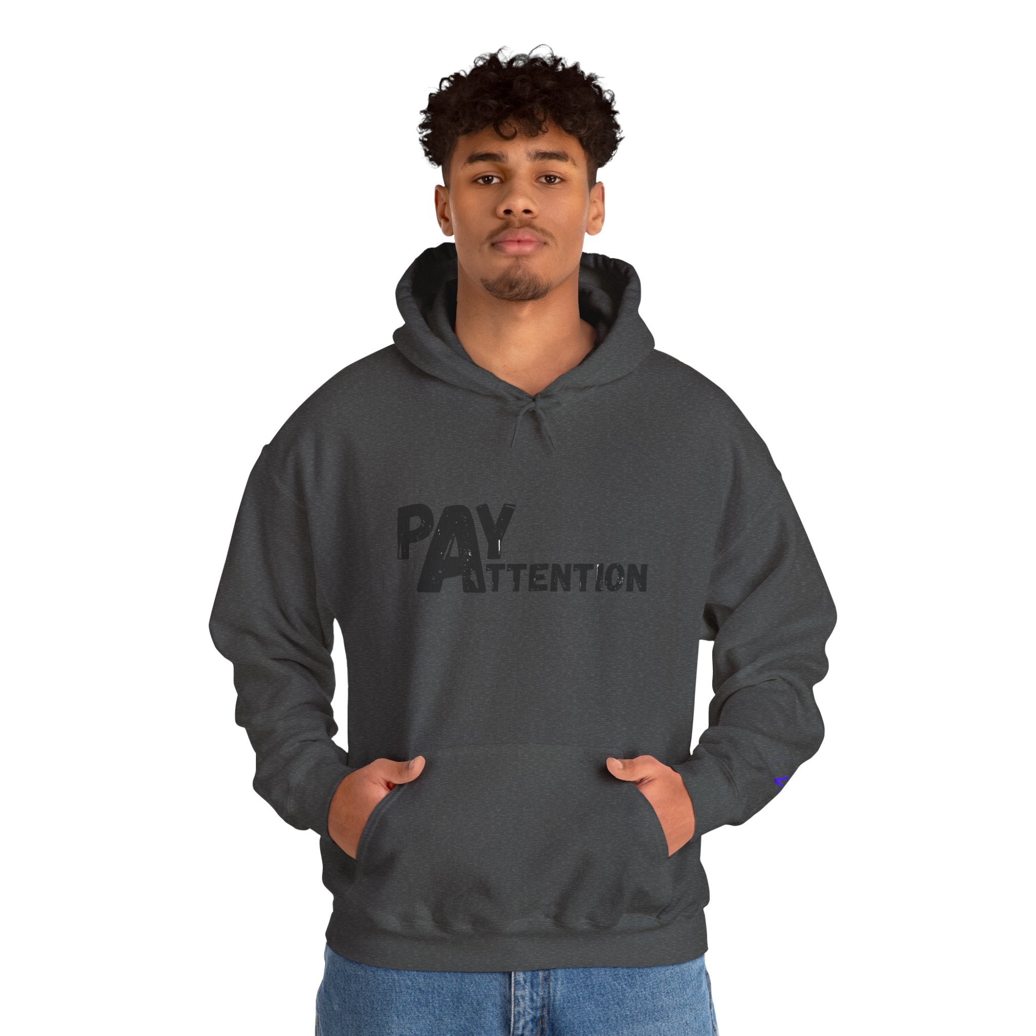 Pay Attention Hoodie —  Streetwear Hooded Sweatshirt