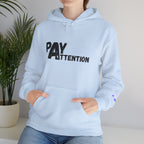 Pay Attention Hoodie —  Streetwear Hooded Sweatshirt