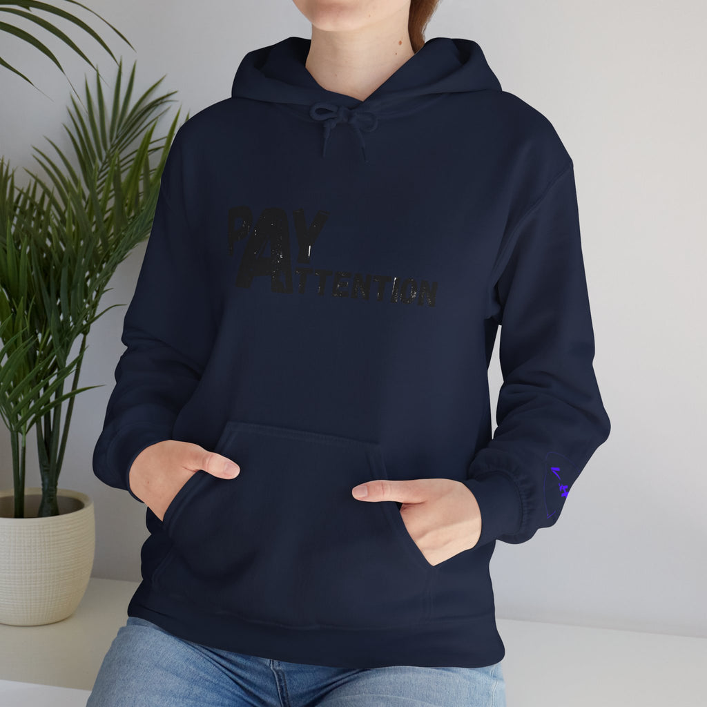 Pay Attention Hoodie —  Streetwear Hooded Sweatshirt
