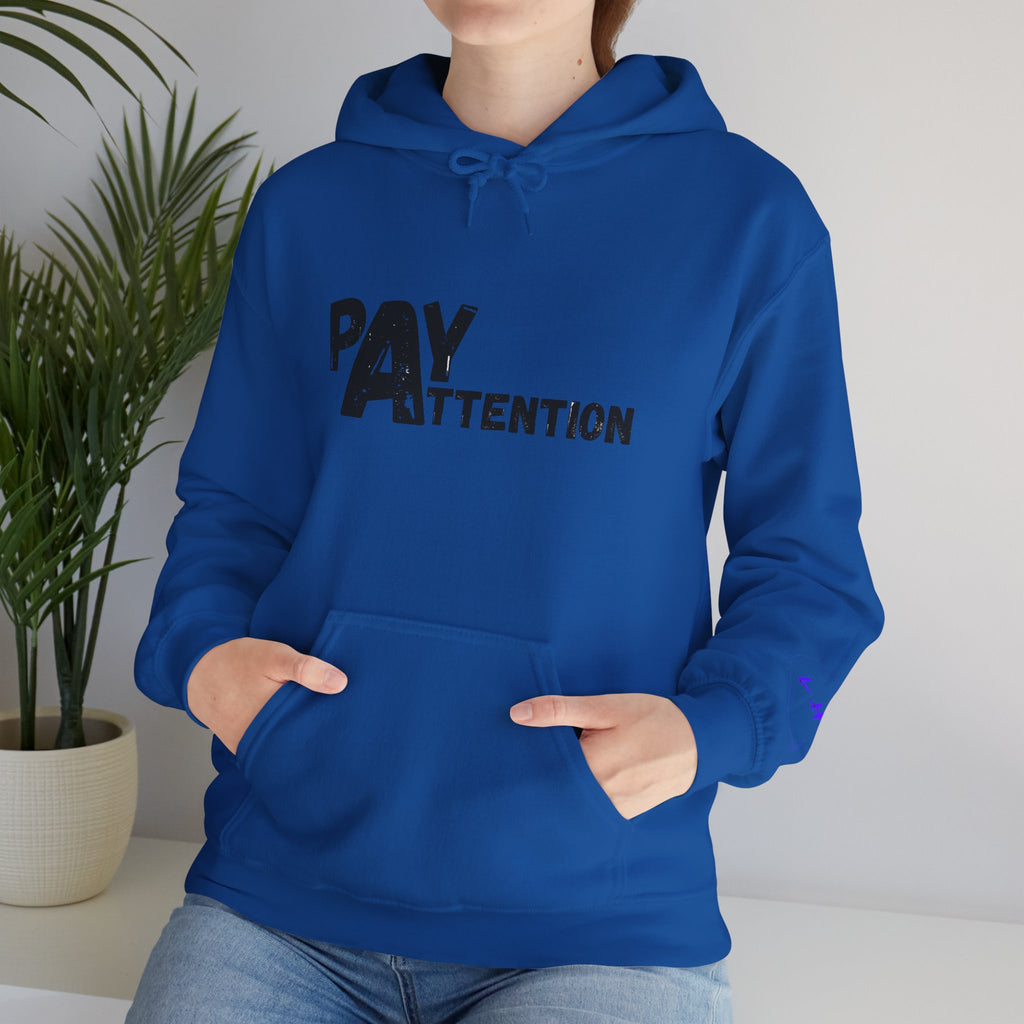 Pay Attention Hoodie —  Streetwear Hooded Sweatshirt