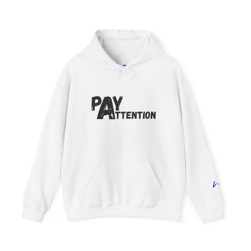 Pay Attention Hoodie —  Streetwear Hooded Sweatshirt