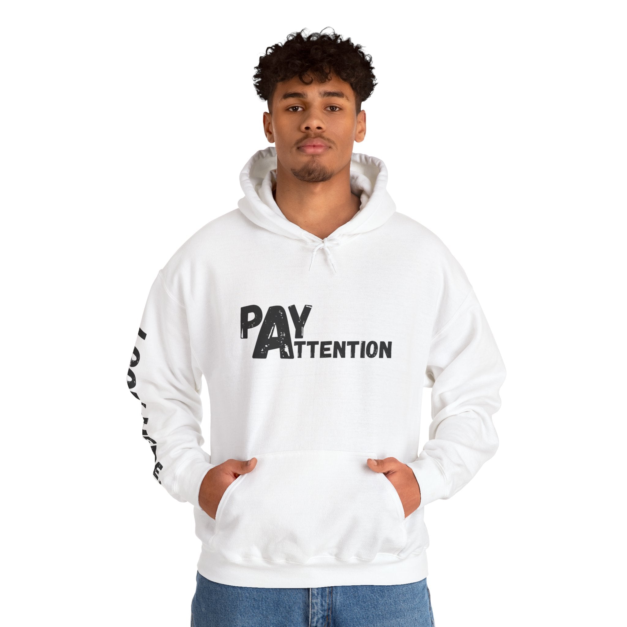 Look.Here. Pay Attention Hoodie