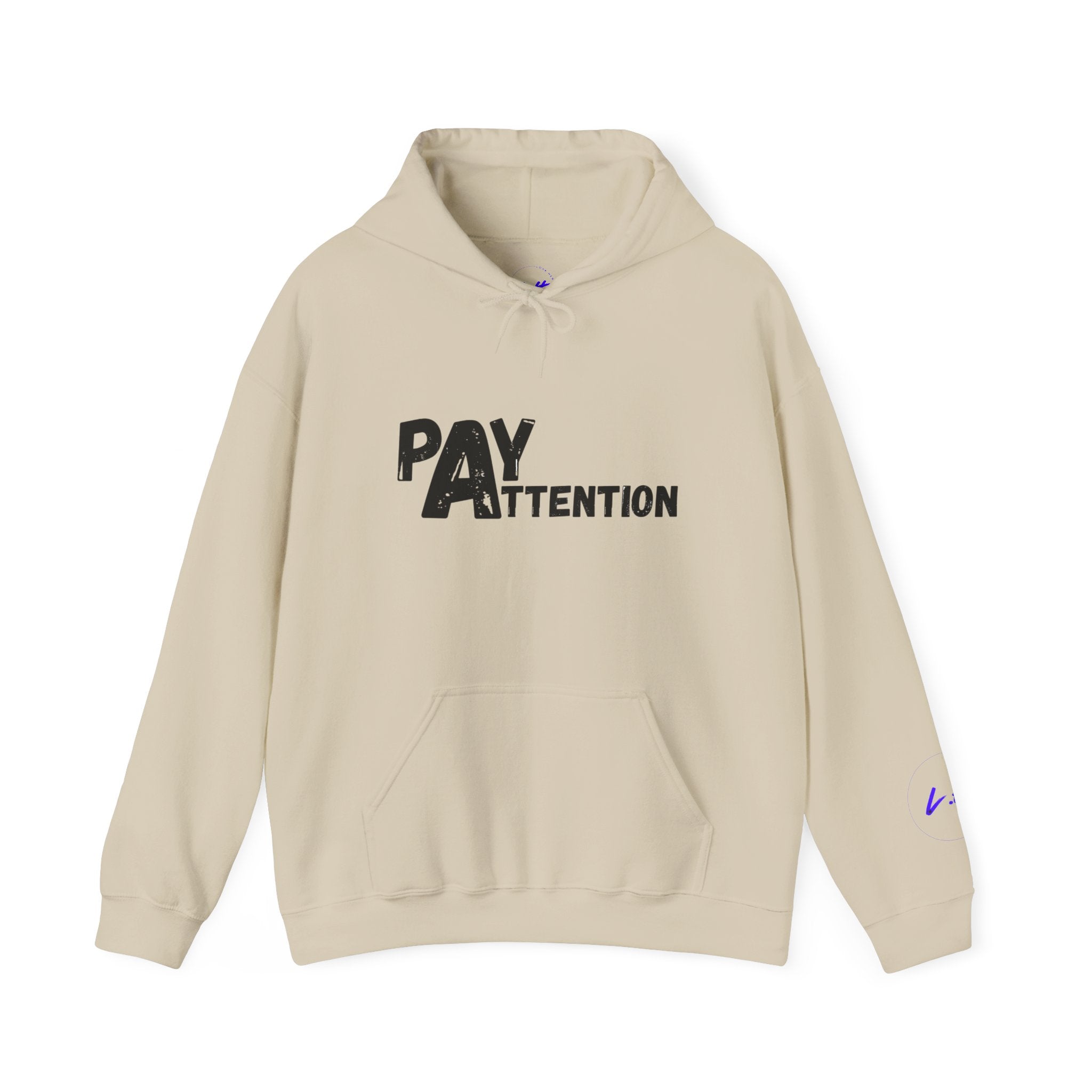Pay Attention Hoodie —  Streetwear Hooded Sweatshirt