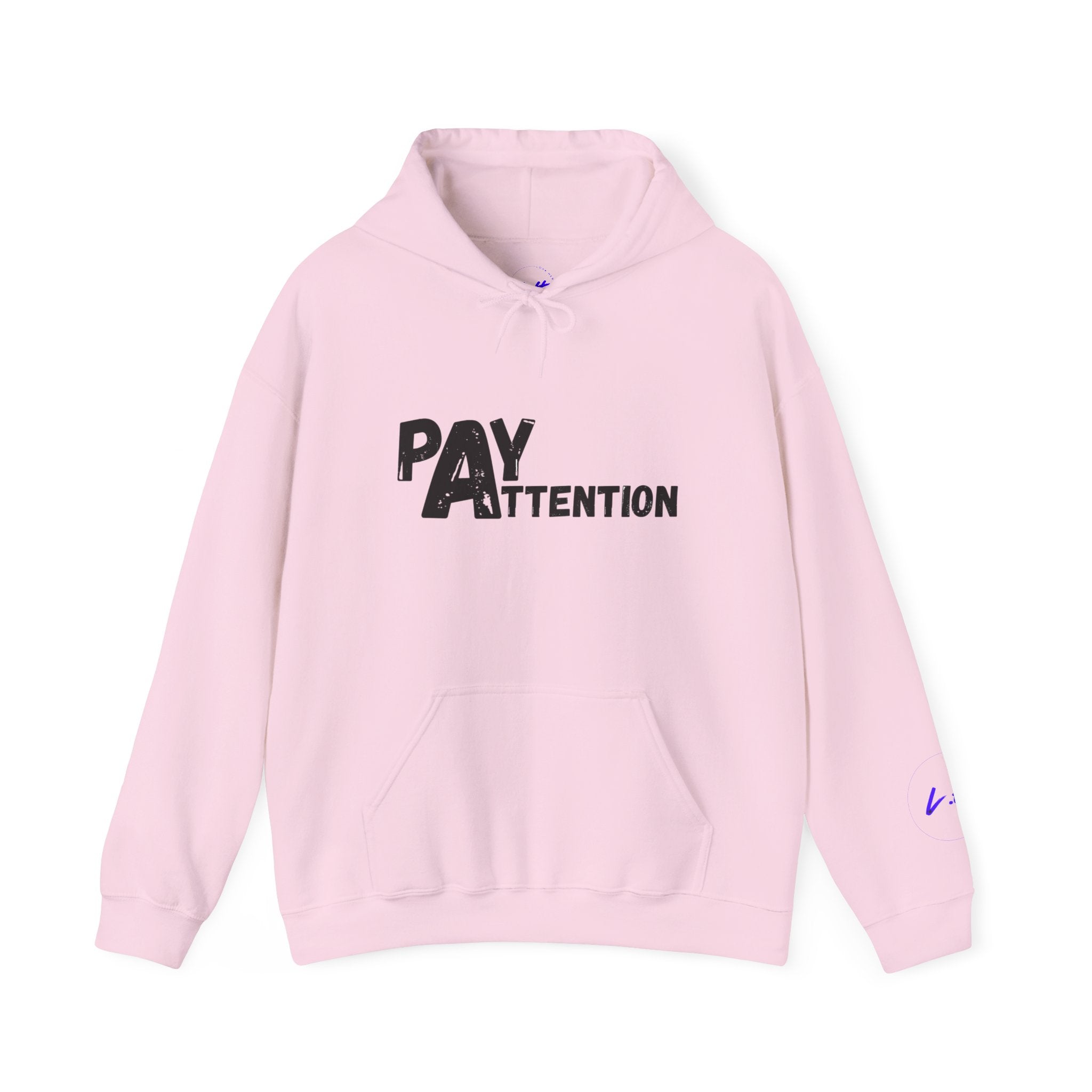Pay Attention Hoodie —  Streetwear Hooded Sweatshirt