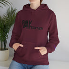 Pay Attention Hoodie —  Streetwear Hooded Sweatshirt