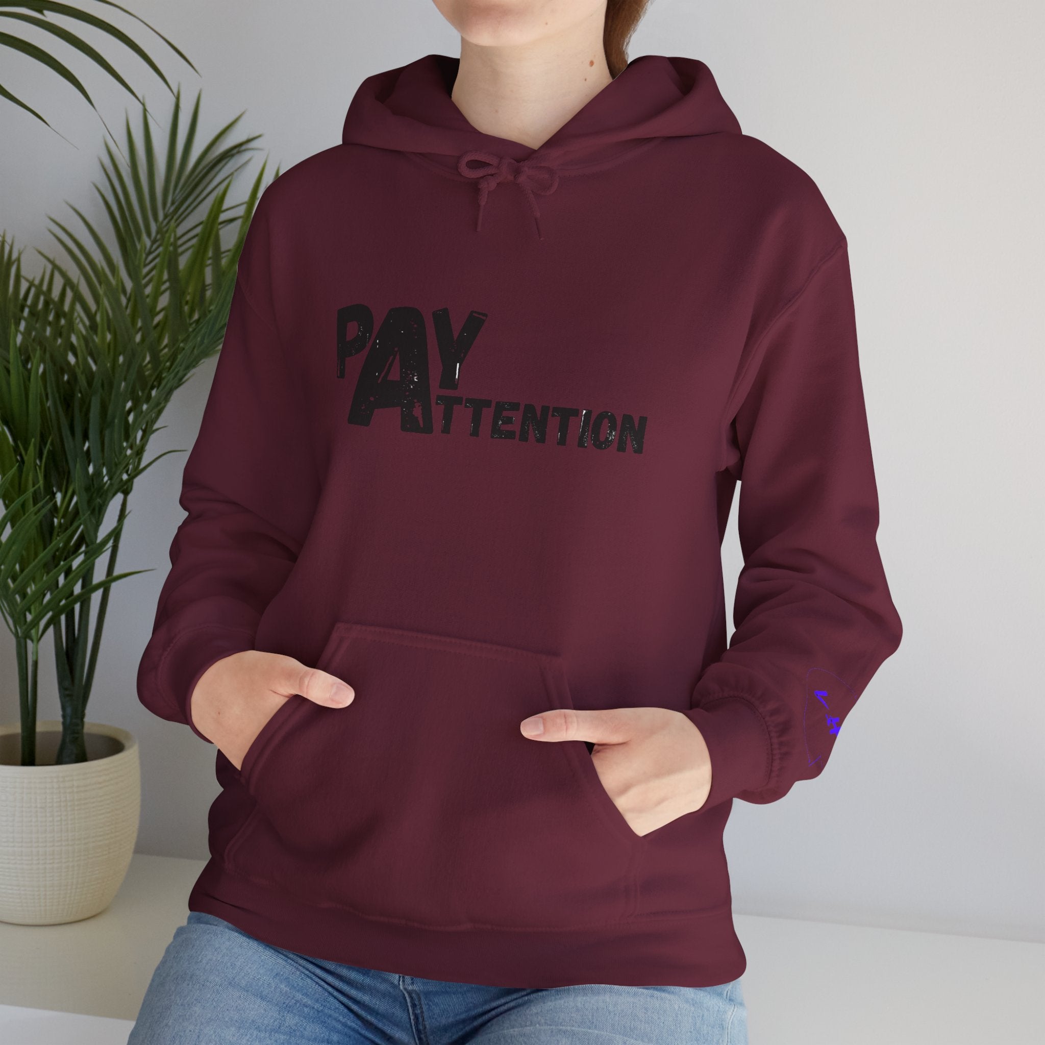Pay Attention Hoodie —  Streetwear Hooded Sweatshirt
