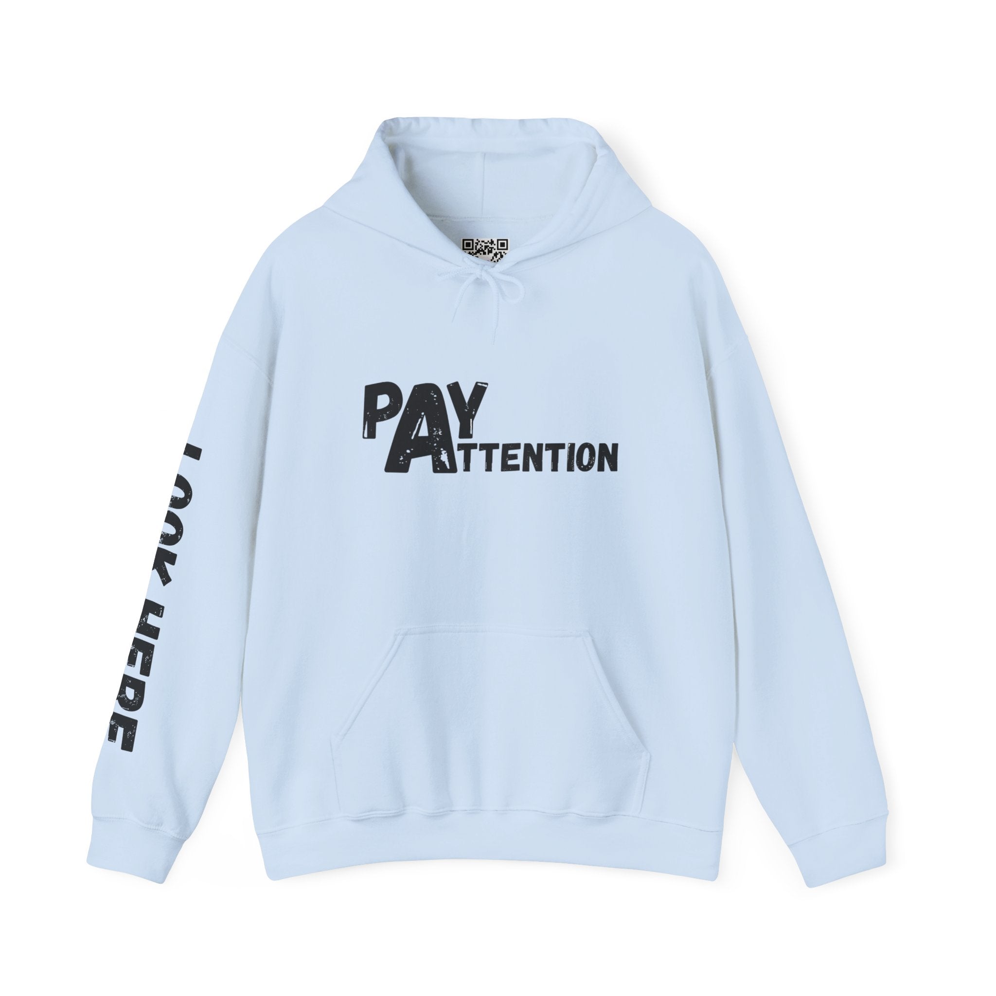 Look.Here. Pay Attention Hoodie