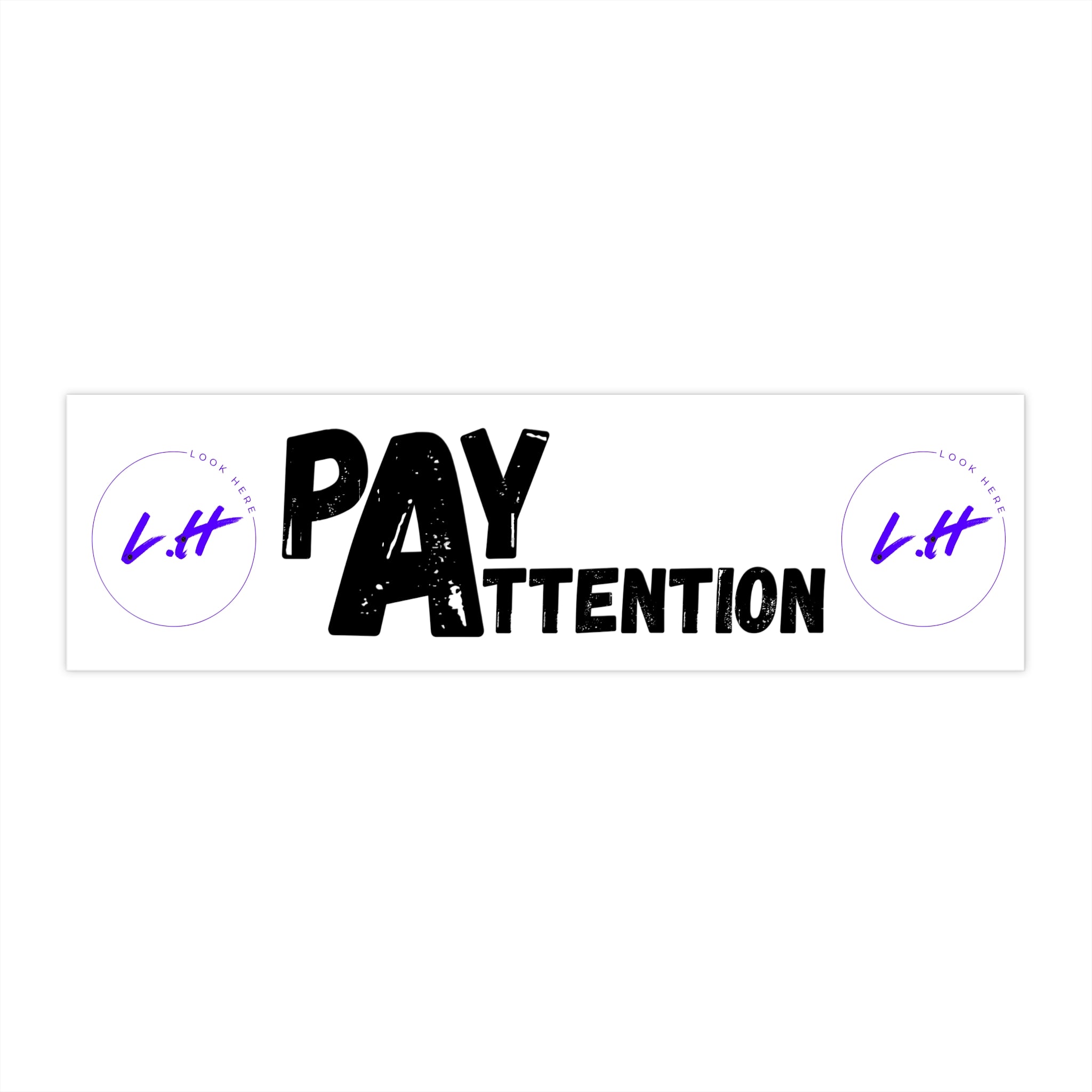 Pay Attention Bumper Sticker