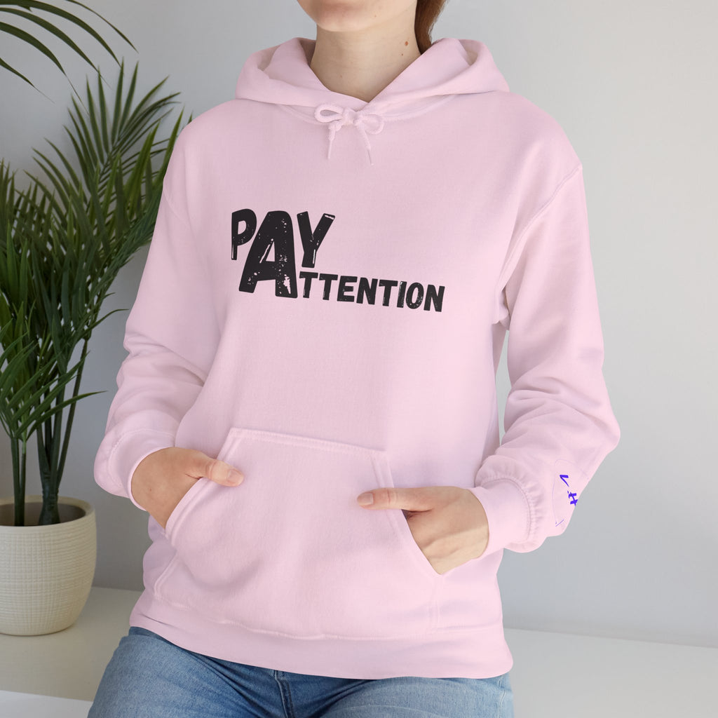 Pay Attention Hoodie —  Streetwear Hooded Sweatshirt