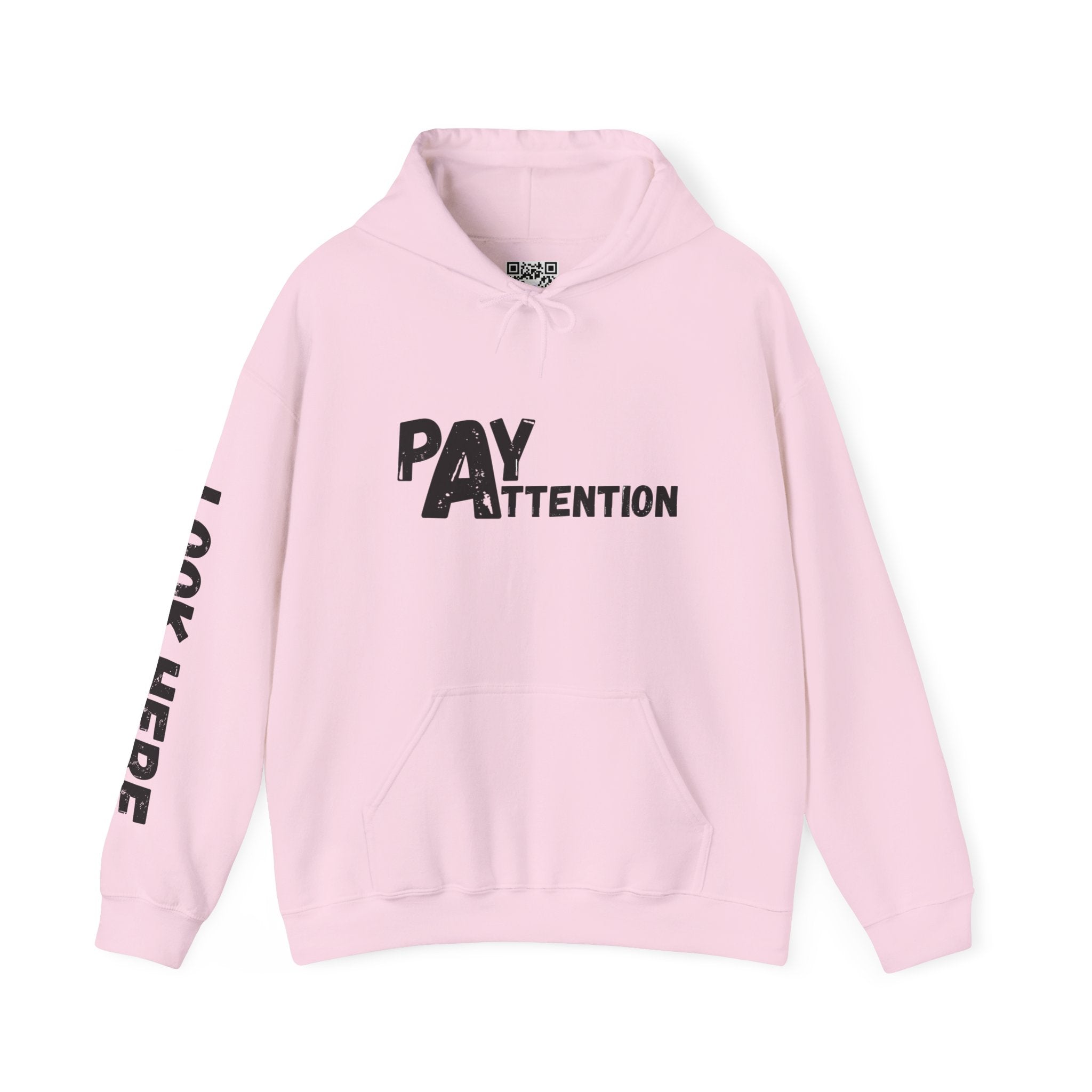 Look.Here. Pay Attention Hoodie