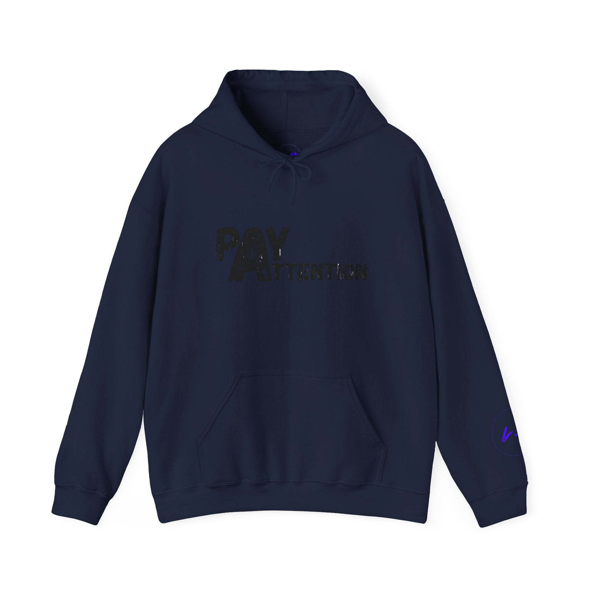 Pay Attention Hoodie —  Streetwear Hooded Sweatshirt