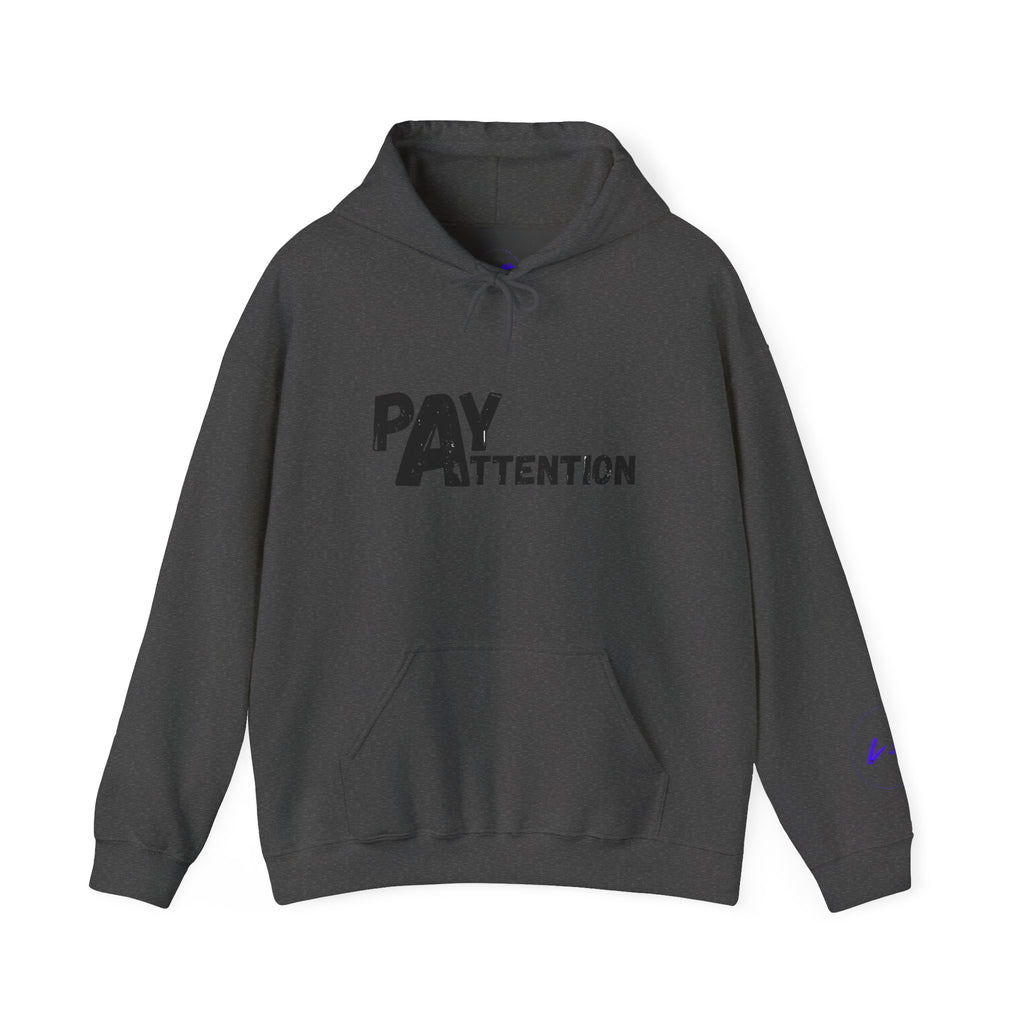 Pay Attention Hoodie —  Streetwear Hooded Sweatshirt