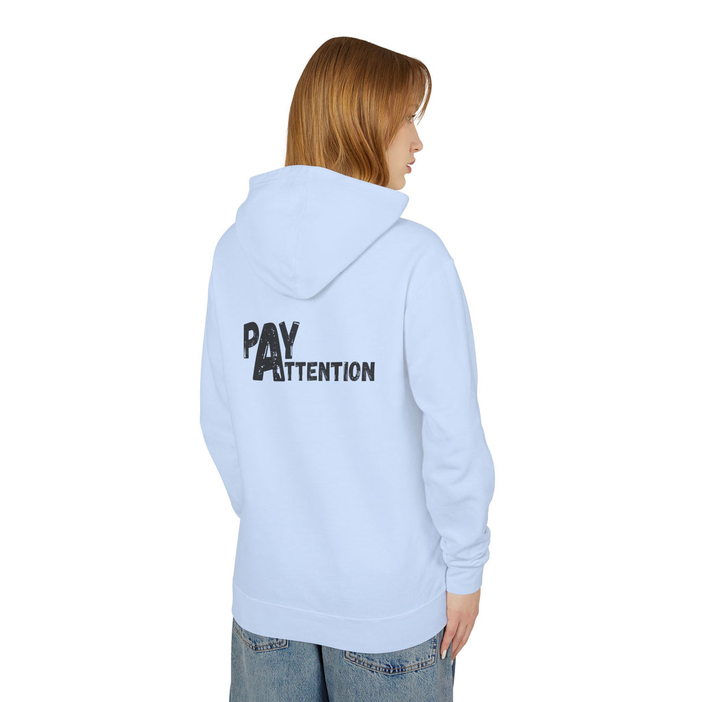 L.H. Pay Attention Hoodie — Signature Lightweight Hooded Sweatshirt