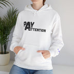 Pay Attention Hoodie —  Streetwear Hooded Sweatshirt