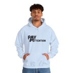 Pay Attention Hoodie —  Streetwear Hooded Sweatshirt