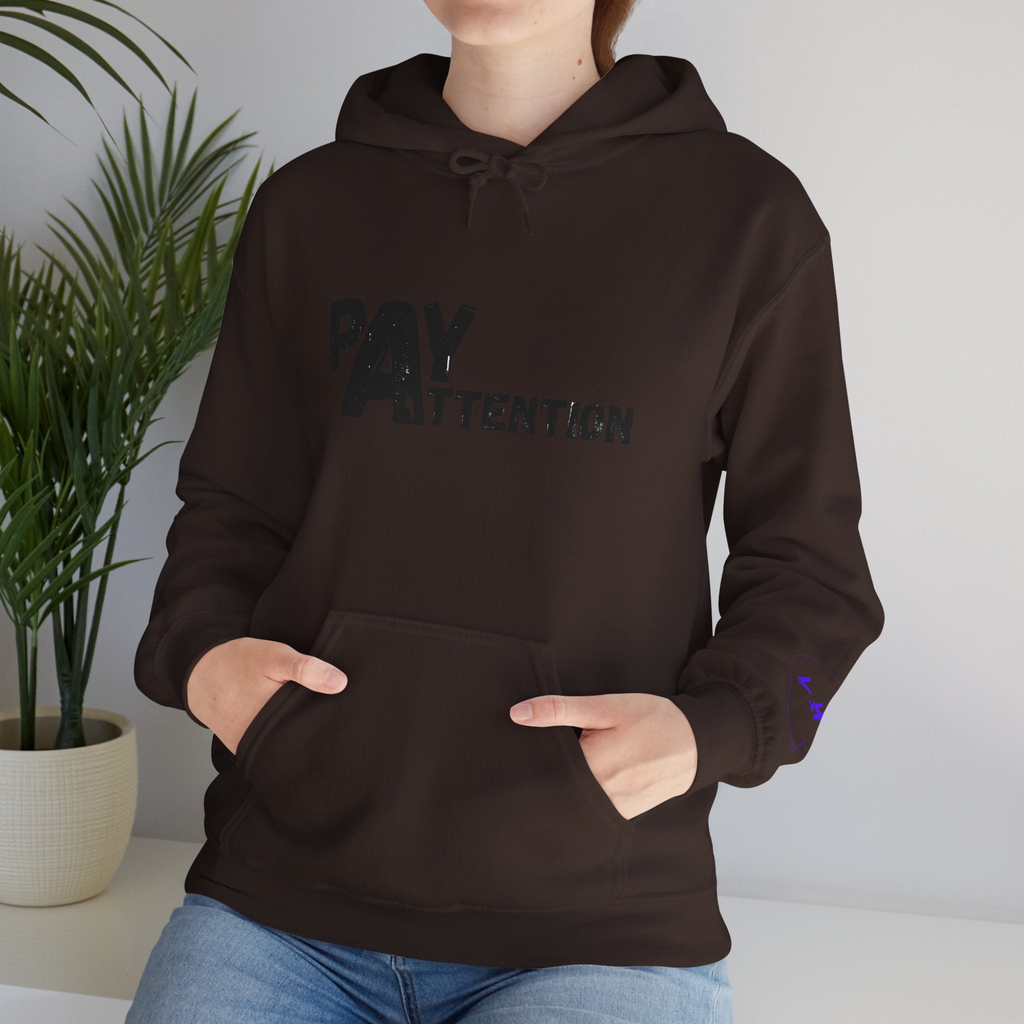 Pay Attention Hoodie —  Streetwear Hooded Sweatshirt