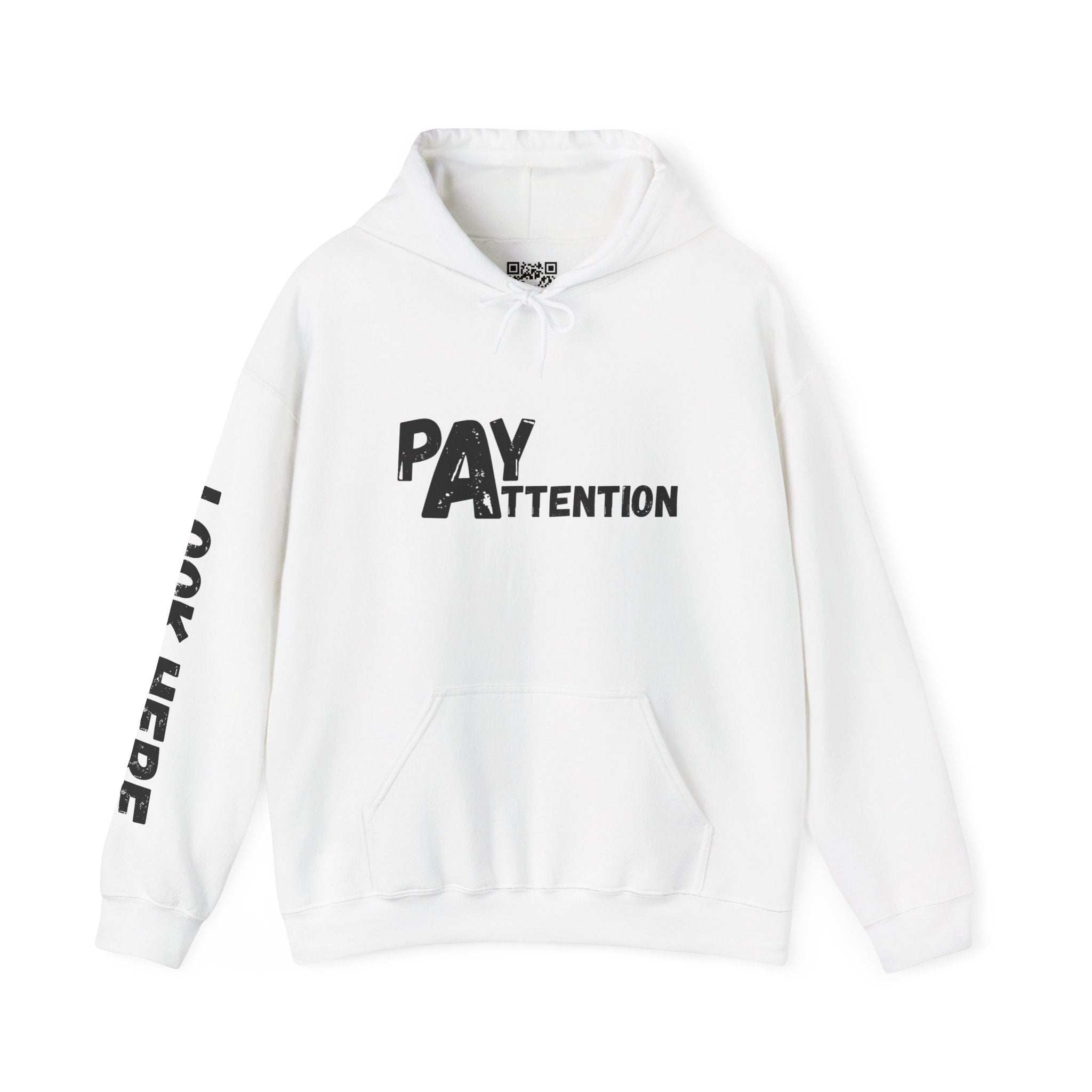 Look.Here. Pay Attention Hoodie