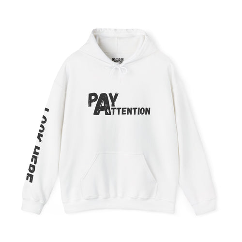 Look.Here. Pay Attention Hoodie
