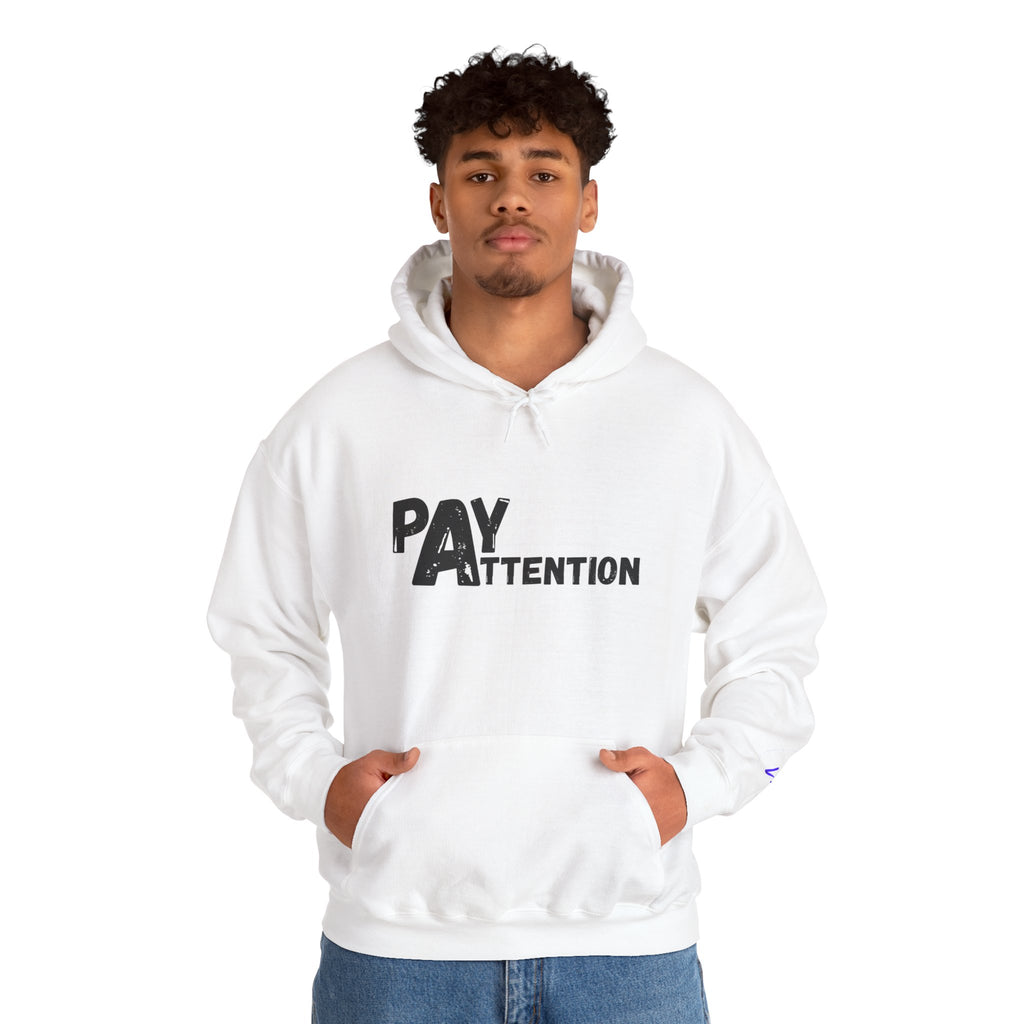 Pay Attention Hoodie —  Streetwear Hooded Sweatshirt