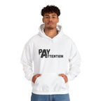 Pay Attention Hoodie —  Streetwear Hooded Sweatshirt