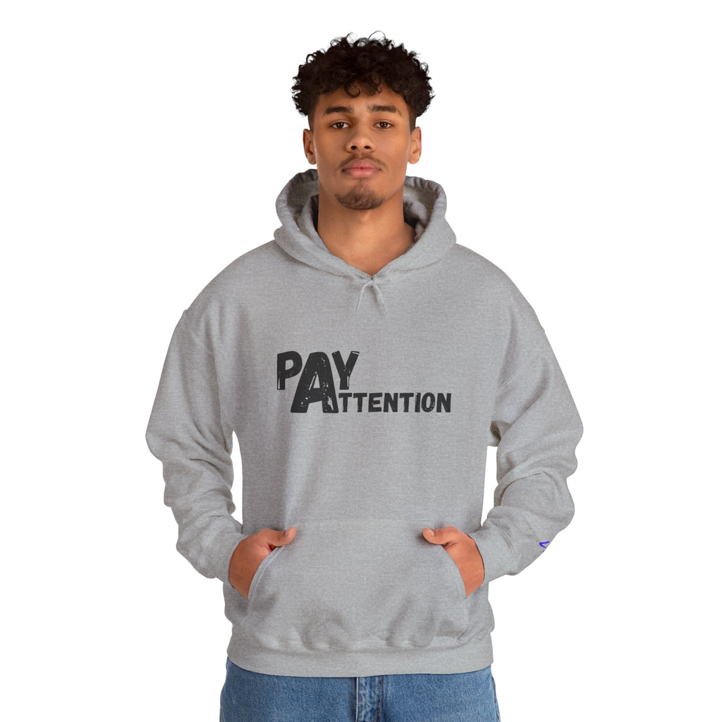 Pay Attention Hoodie —  Streetwear Hooded Sweatshirt
