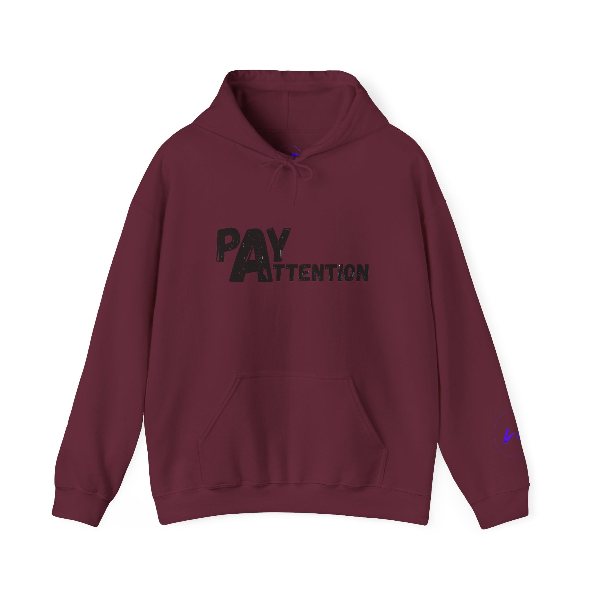 Pay Attention Hoodie —  Streetwear Hooded Sweatshirt
