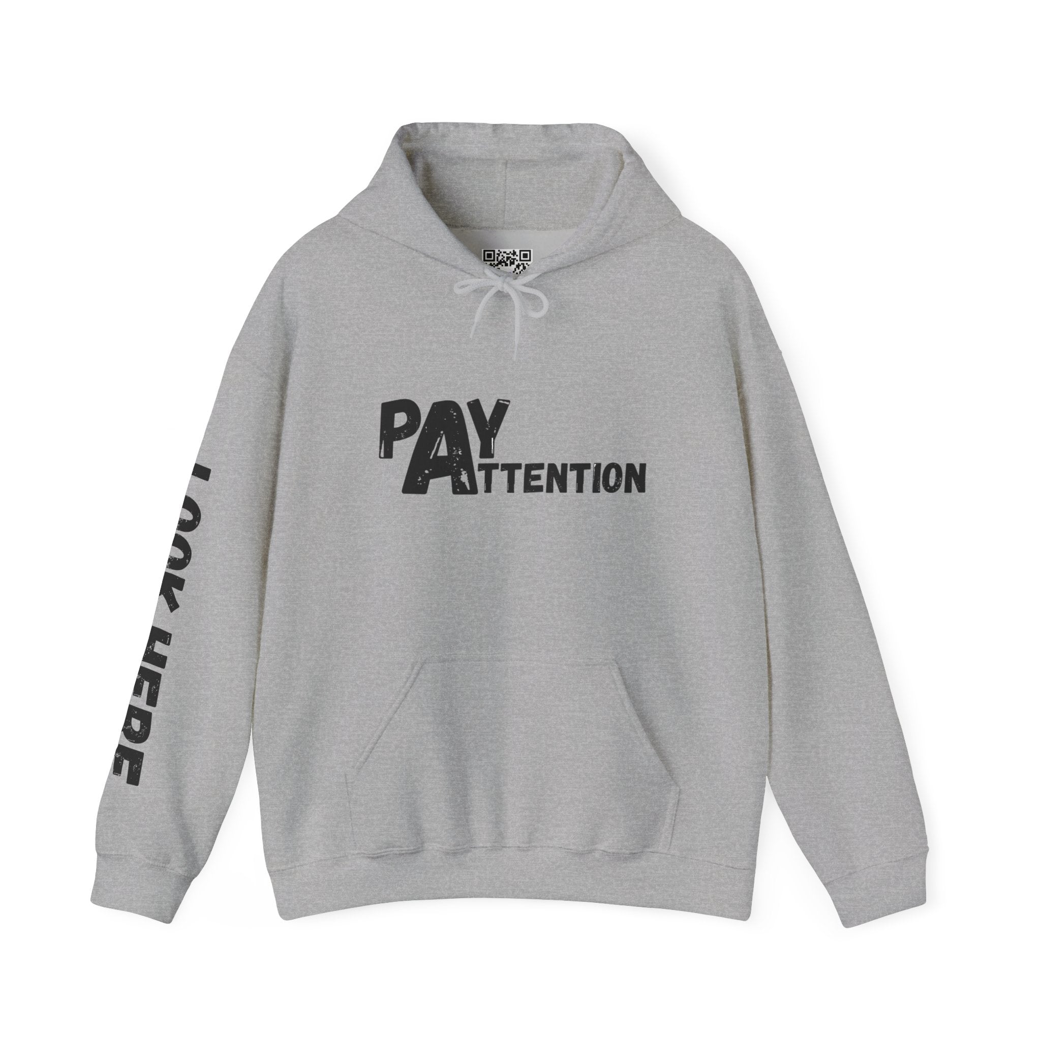 Look.Here. Pay Attention Hoodie